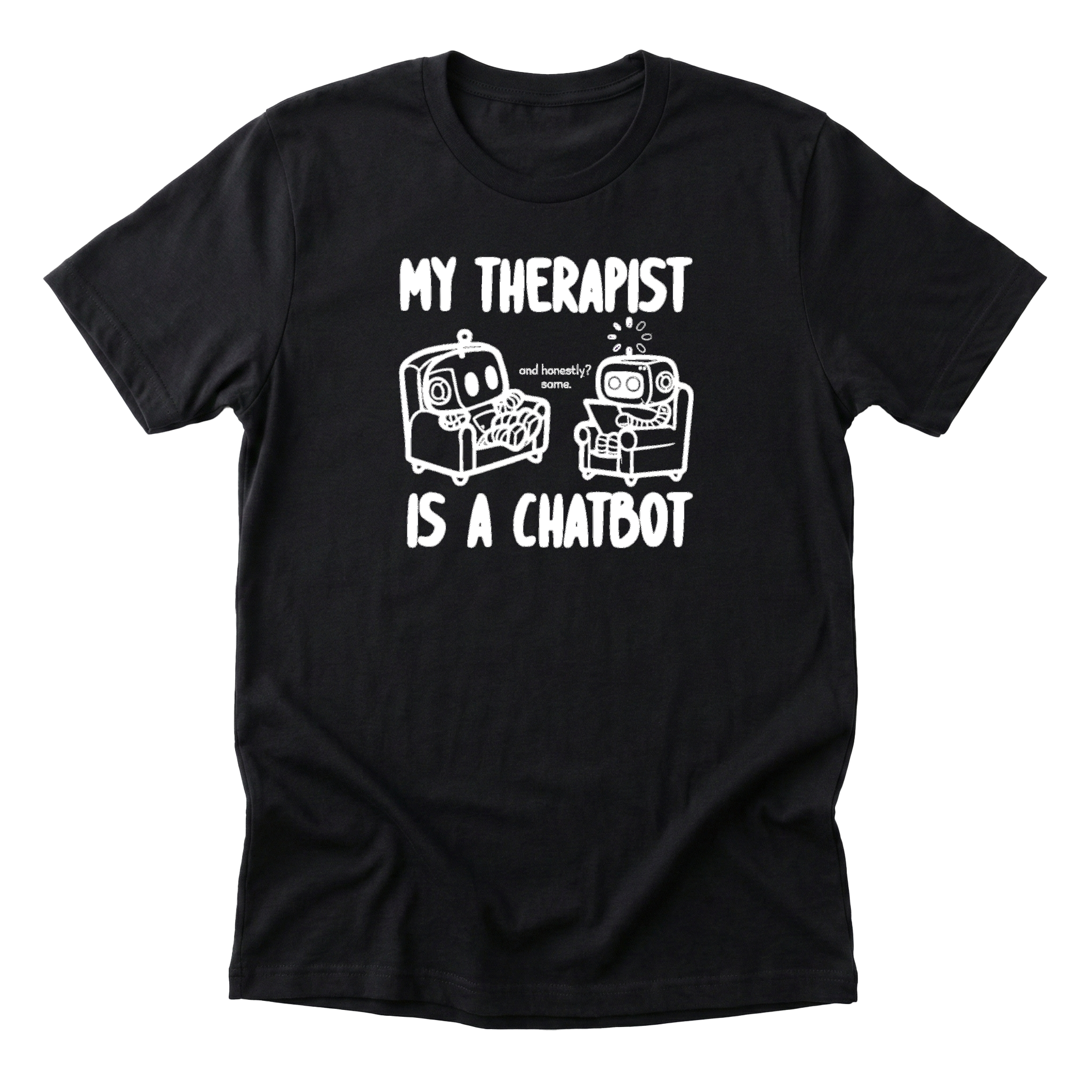 My Therapist Is a Chatbot Tee