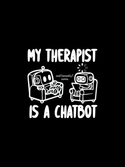 My Therapist Is a Chatbot Tee
