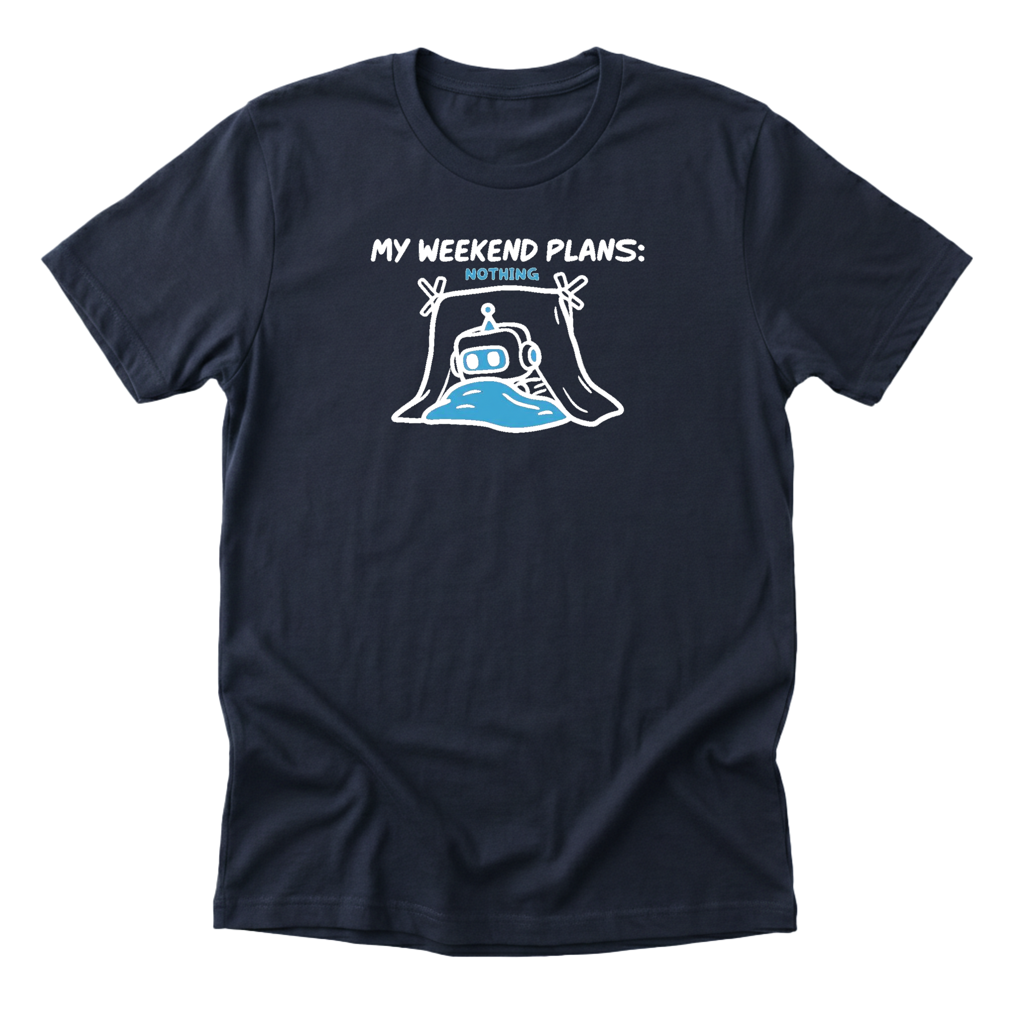 My Weekend Plans Nothing Tee