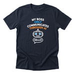 My Boss Only Communicates Through AI Tee - navy-flat