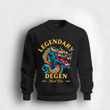Legendary Degen Sweatshirt