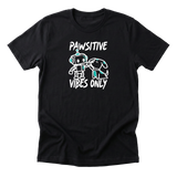 Pawsitive Vibes Only Tee