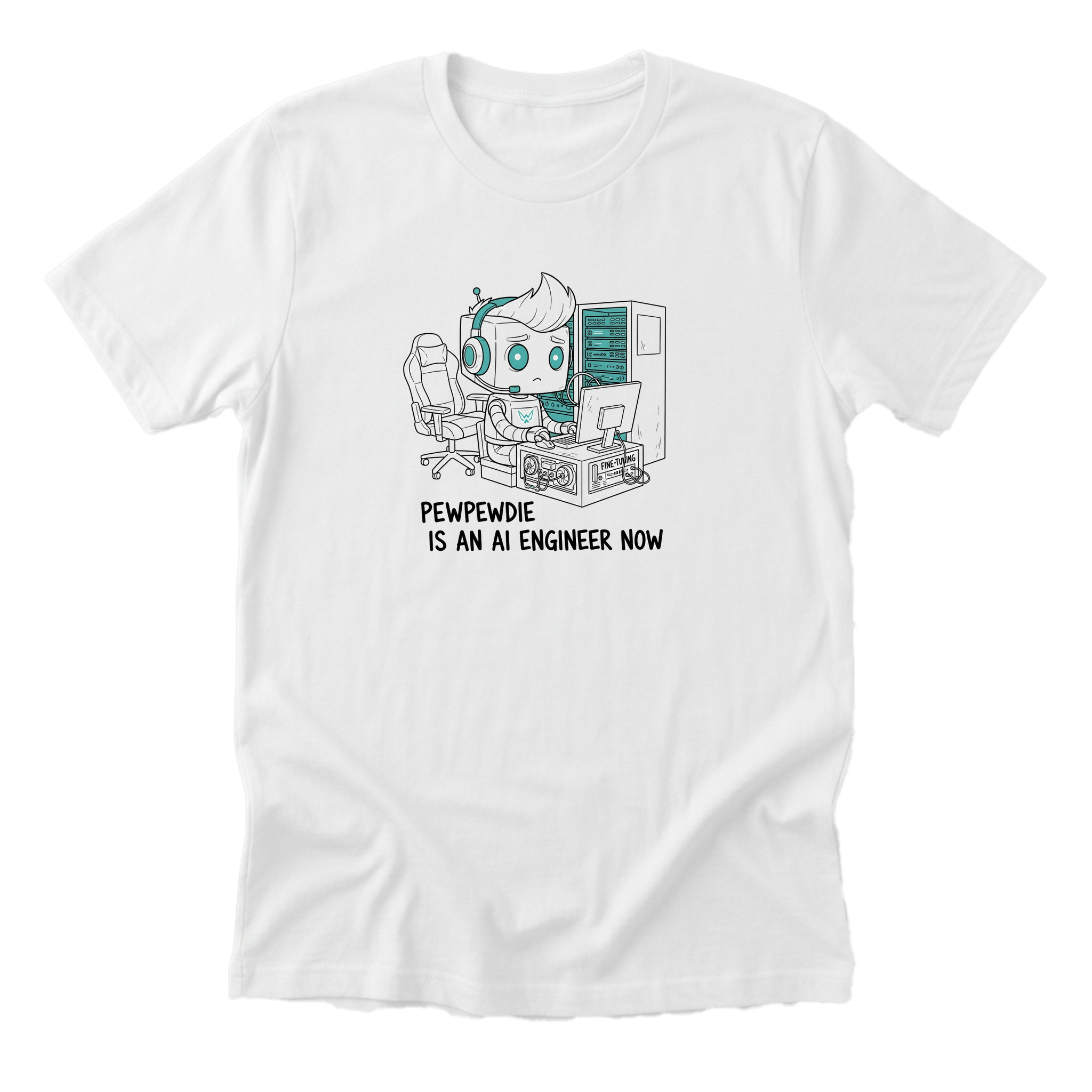 PewPewDie Is An AI Engineer Now Tee white mockup