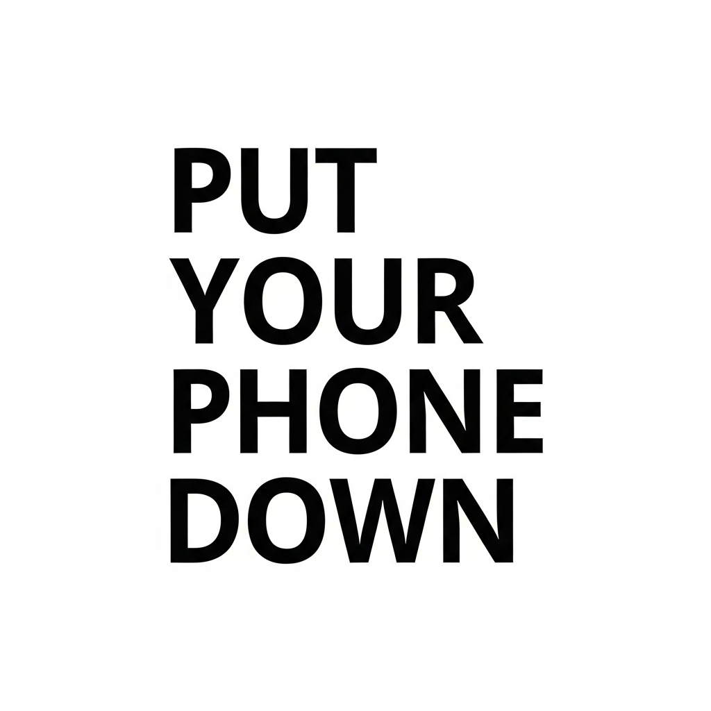 PUT YOUR PHONE DOWN Digital Detox Tee