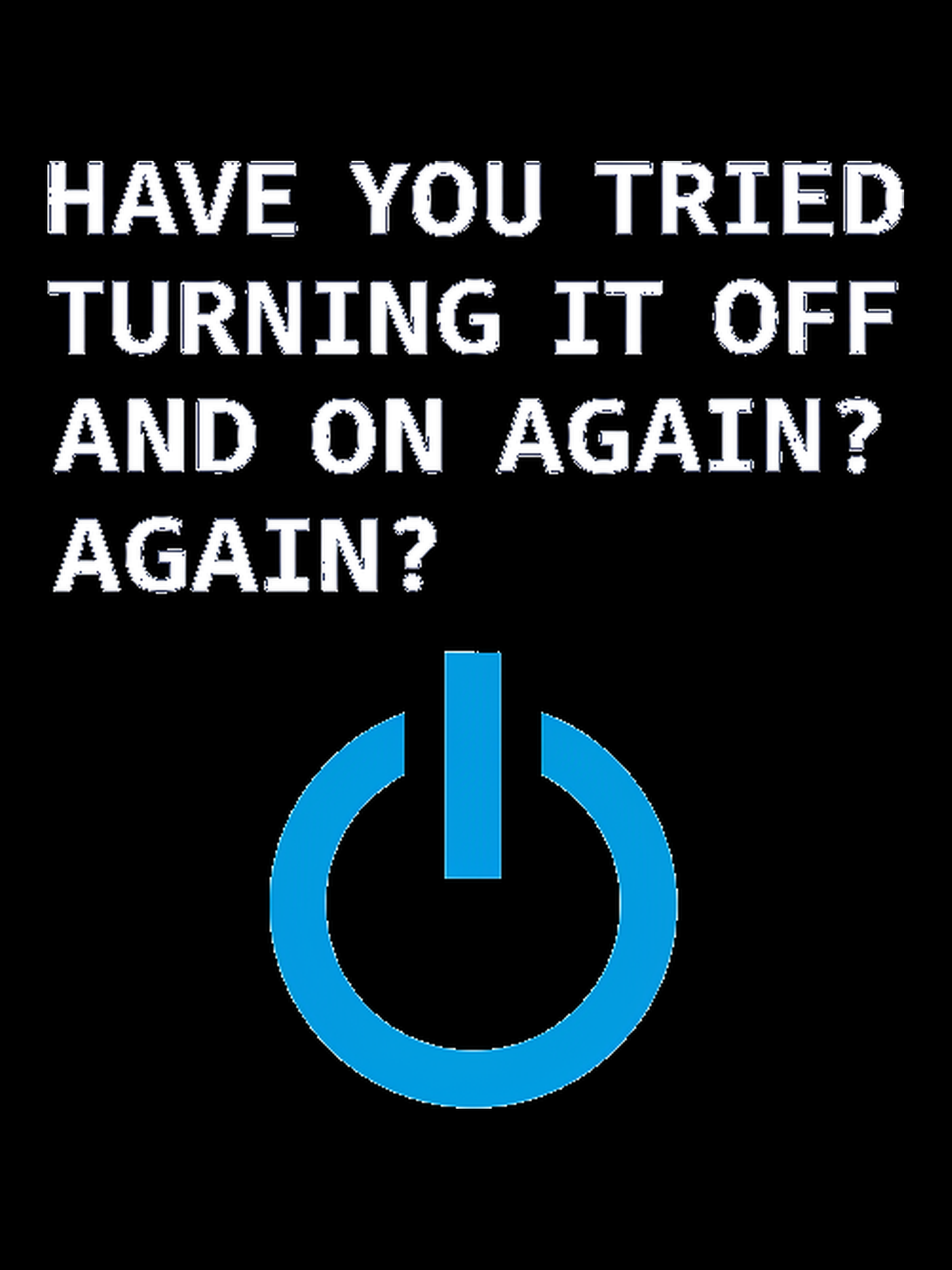 have-you-tried-turning-it-off-and-on-again punchin