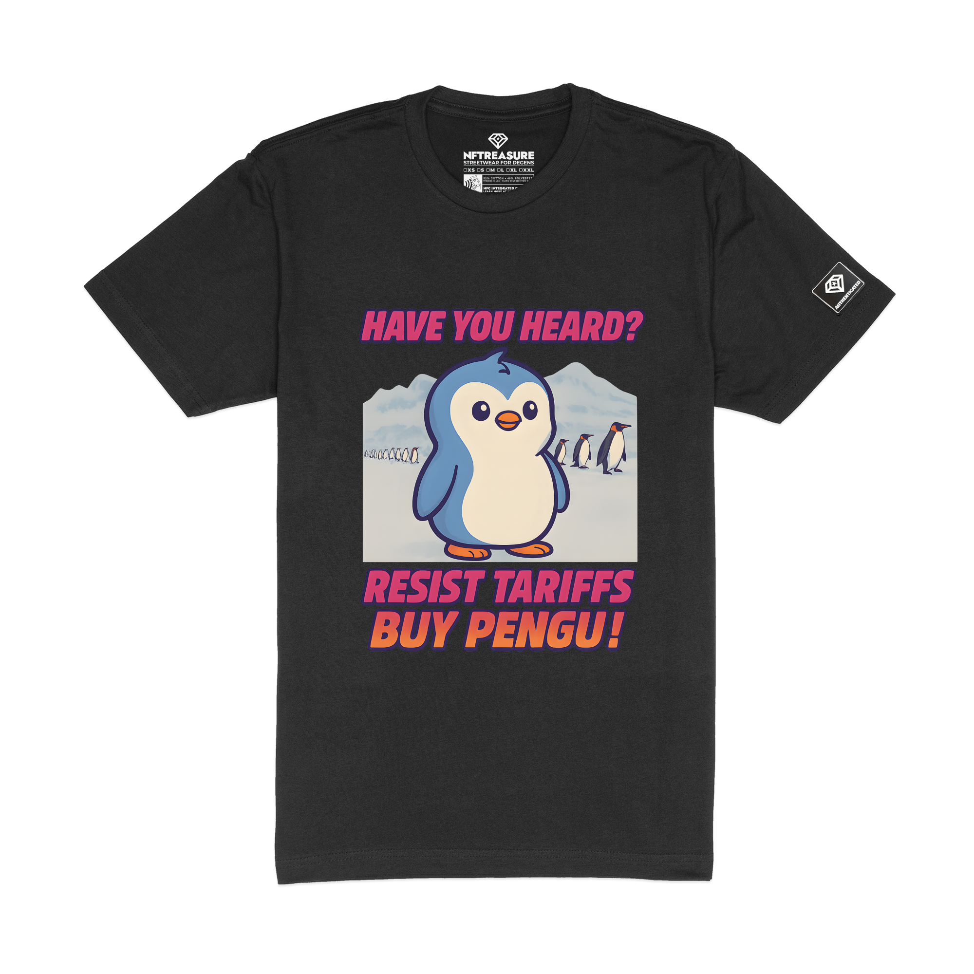 Have You Heard Resist Tariffs Buy PENGU T-shirt