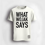 WHAT WOJAK SAYS - Coq T shirt