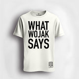 WHAT WOJAK SAYS - Coq T shirt