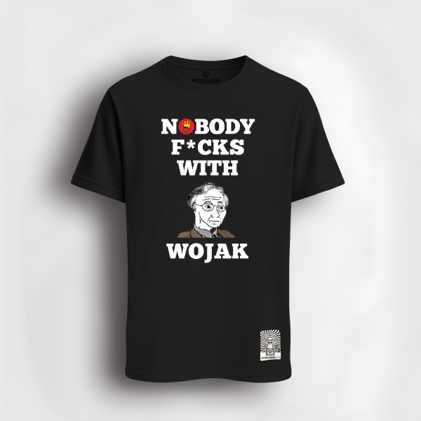 NOBODY F*CKS WITH WOJAK Tee (Limited Edition)