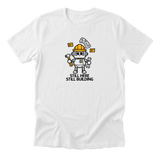 Still Here Still Building - Funny Entrepreneur T-Shirt