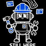 Still Here Still Building - Funny Entrepreneur T-Shirt