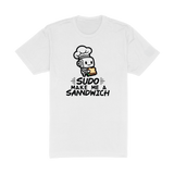 Sudo Make Me A Sandwich Tee