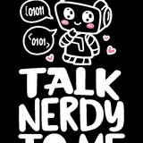 Talk Nerdy To Me Tee