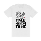 Talk Nerdy To Me Tee