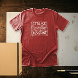 Ctrl+Z Is My Only Assistant | Digital Artist Shirt