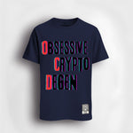 obsessive crypto degen T-shirt