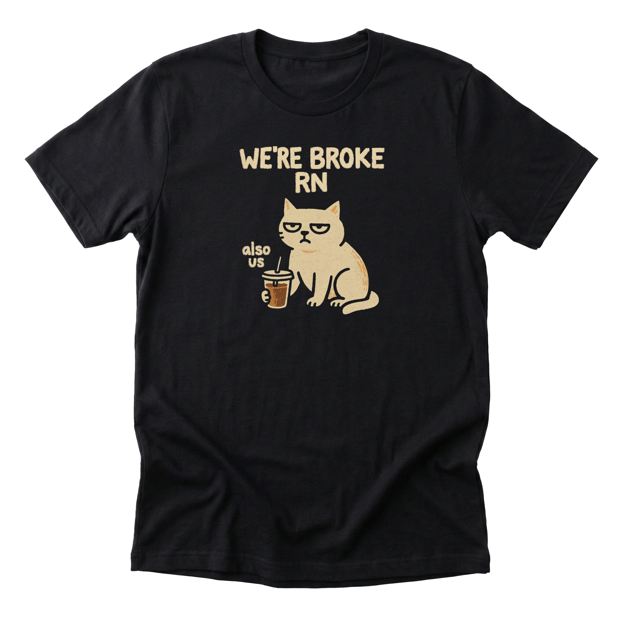 We're Broke RN (but...)