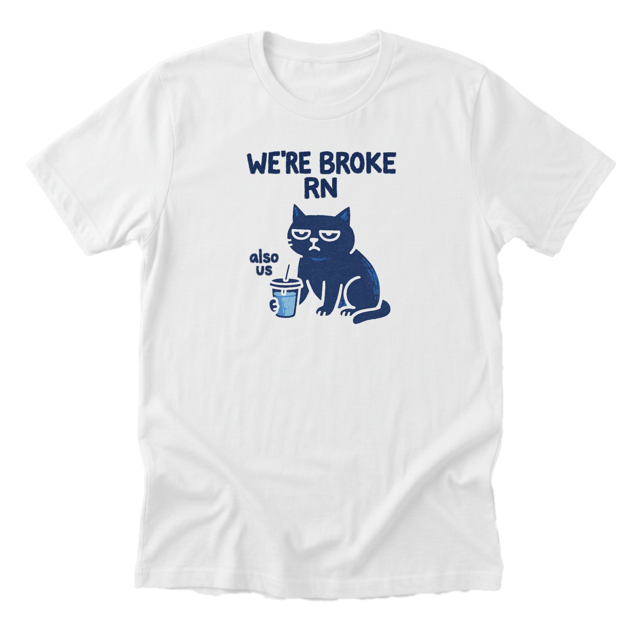 We're Broke RN (but...)