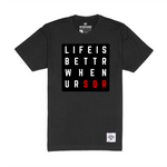 $SQRCAT Life Is Bettr Wen UR SQR T-shirt