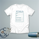 Vitals: HR, BP, Caffeine, Delusion | Funny ICU Nurse Shirt