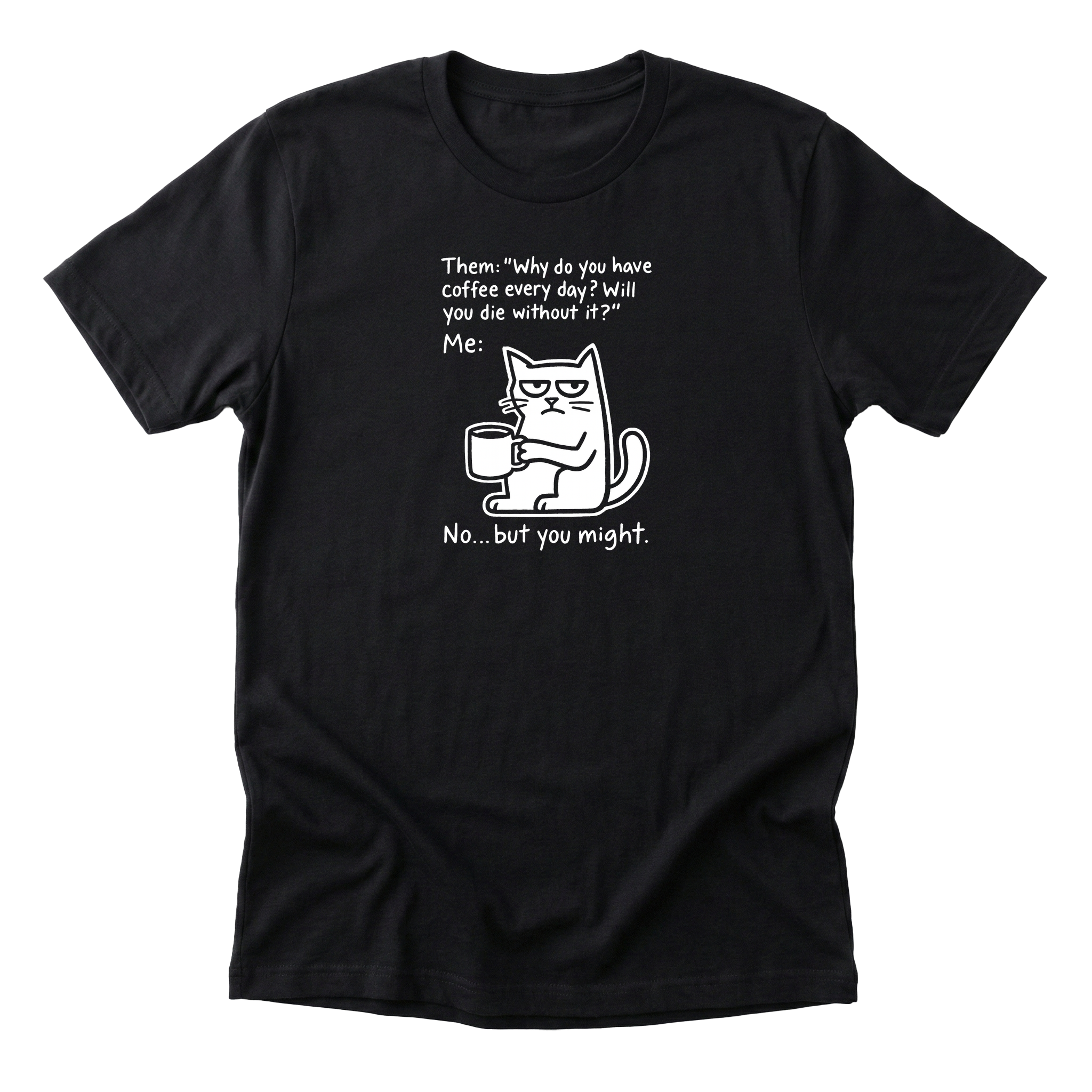 Will You Die Without It?