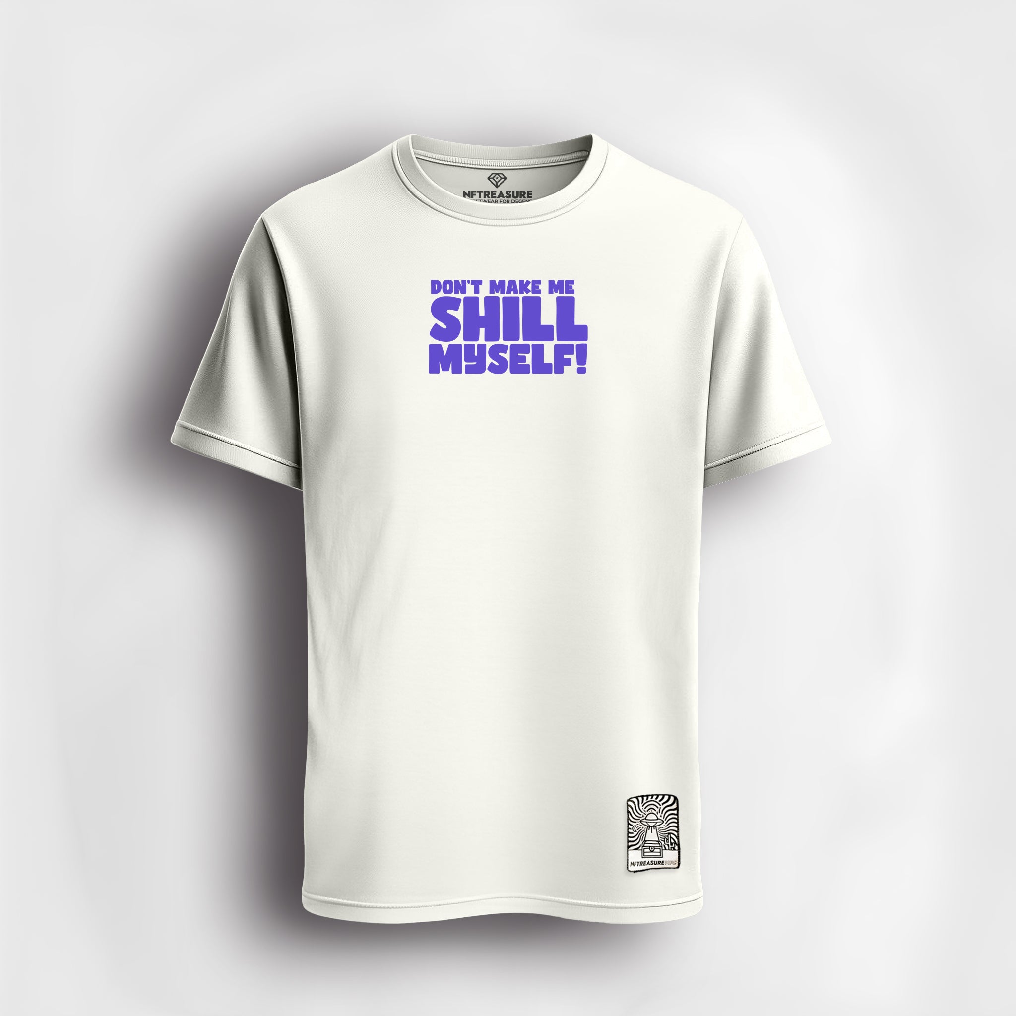 Don't Make Me Shill Myself - Premium Quality Tee