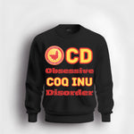 ocd coq inu sweatshirt
