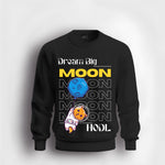 Dream Big V2 Sweatshirt